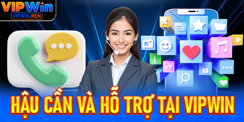 Hậu cần và hỗ trợ tại Vipwin
