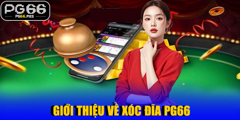 Giới Thiệu Về Xóc Đĩa PG66