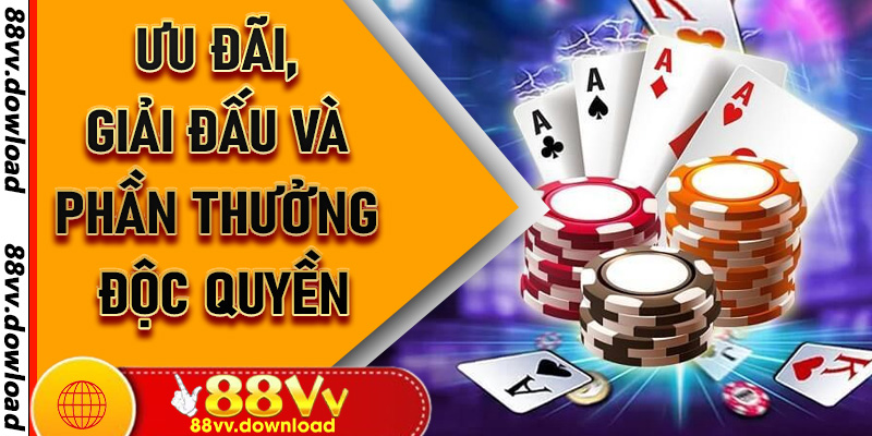 Ưu Đãi, Giải Đấu và Phần Thưởng Độc Quyền